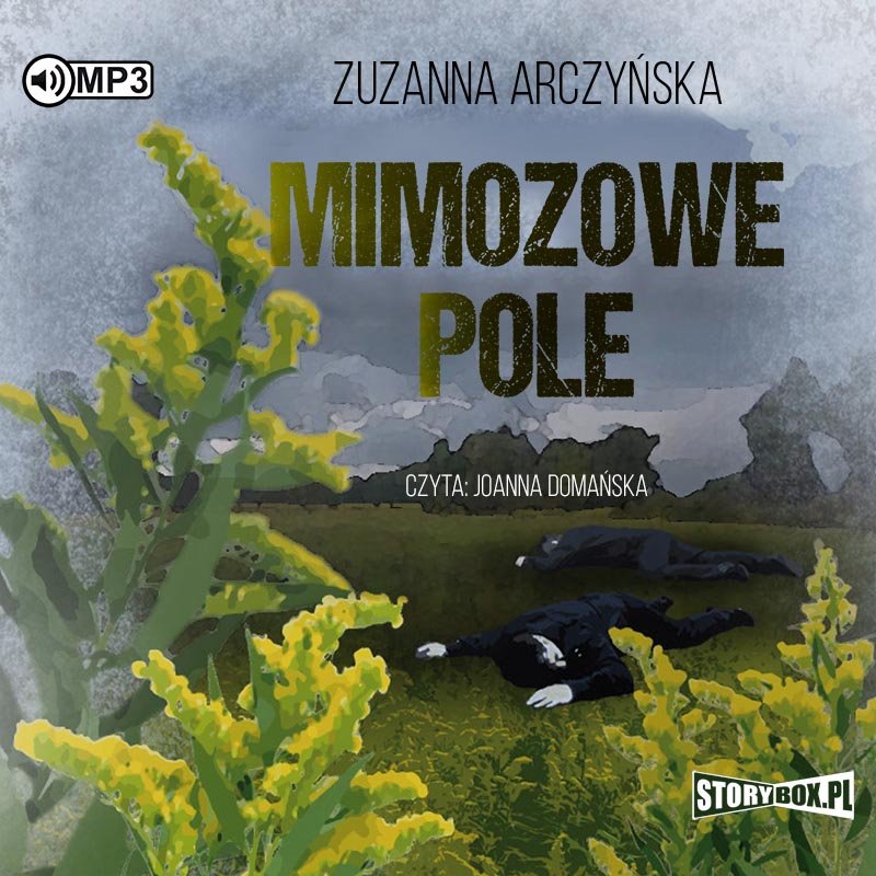 Arczyńska Zuzanna - Mimozowe Pole