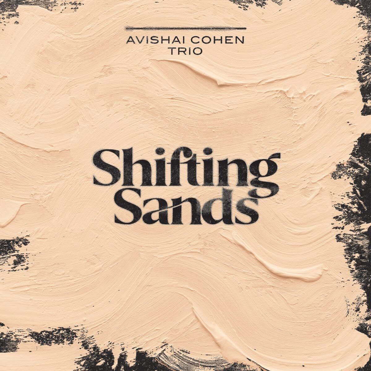 Cohen Avishai Trio - Shifting Sands