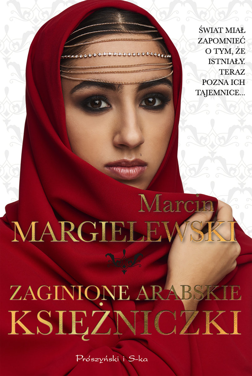 MARGIELEWSKI MARCIN – Zaginione Arabskie Księżniczki