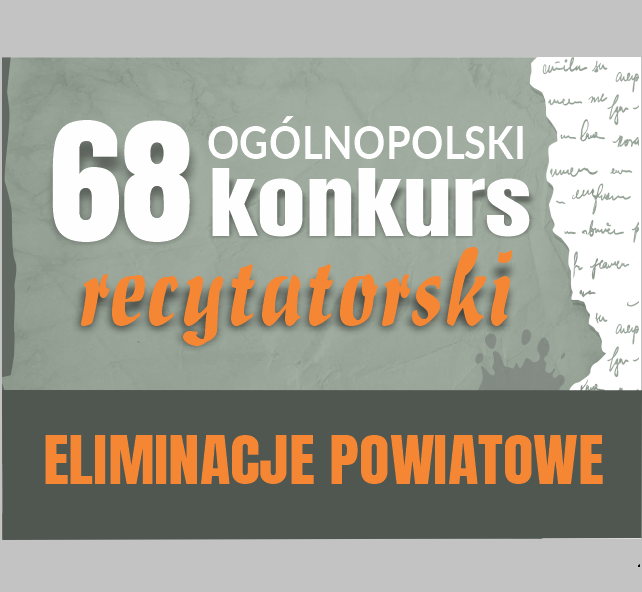 68 Ogólnopolski Konkurs Recytatorski - Eliminacje Powiatowe - Kwadrat