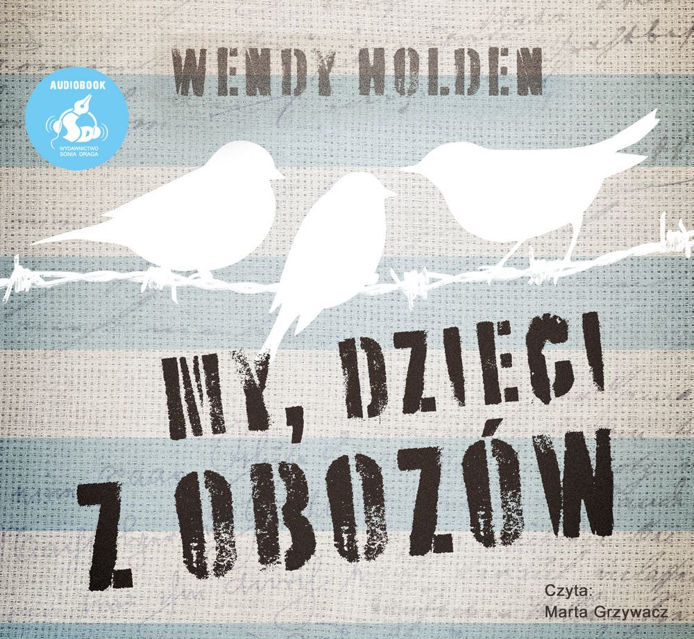 Holden, Wendy - My, Dzieci Z Obozów
