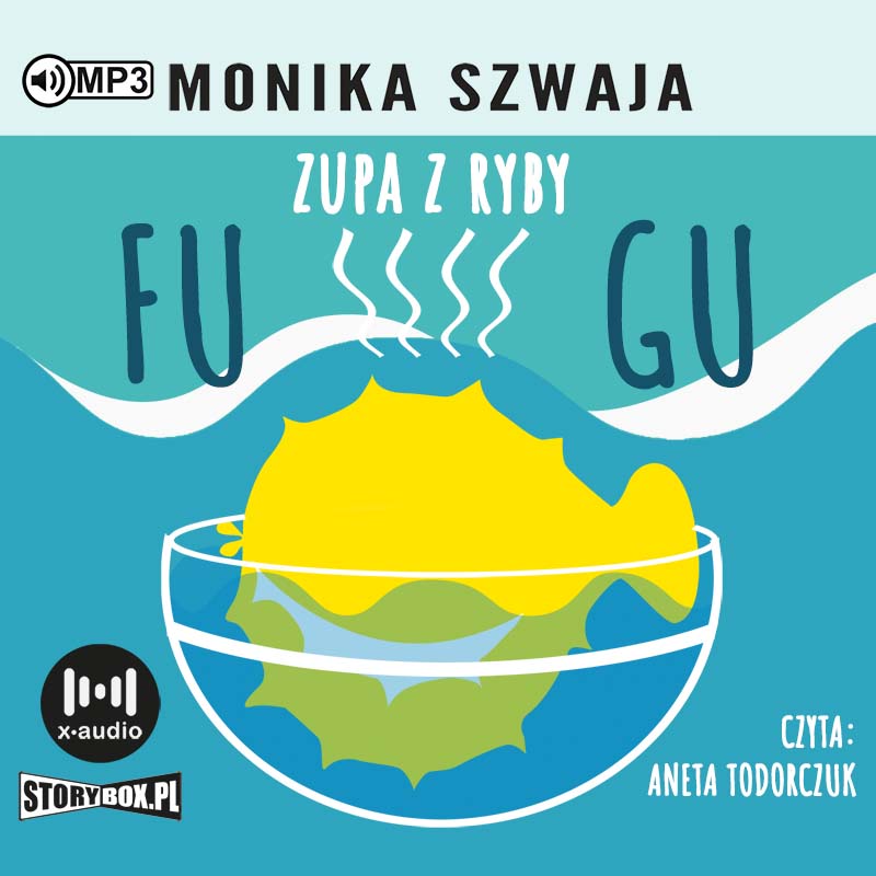 Szwaja Monika - Zupa Z Ryby Fugu