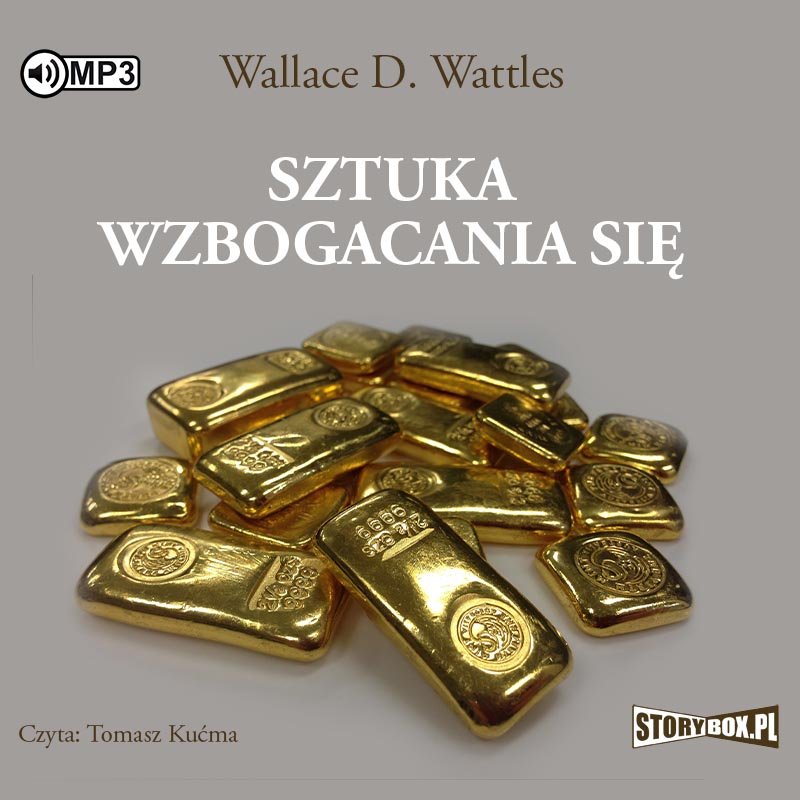 Wattles Wallace D. - Sztuka Wzbogacania Się
