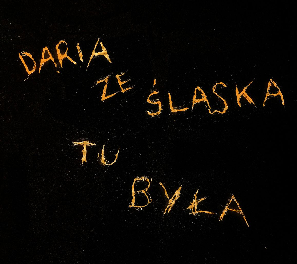 DARIA ZE ŚLĄSKA - Daria Ze Śląska Tu Była