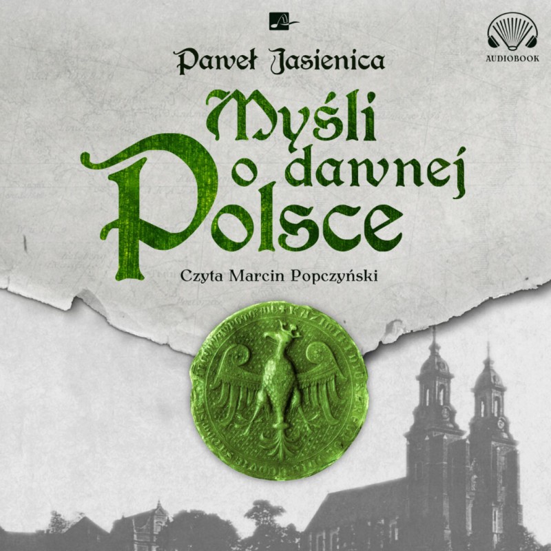 Jasienica Paweł - Myśli O Dawnej Polsce
