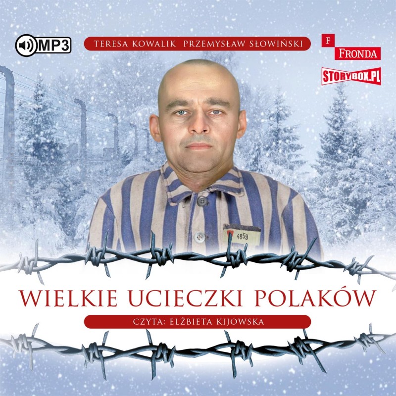 Kowalik T., Słowiński P. - Wielkie Ucieczki Polaków