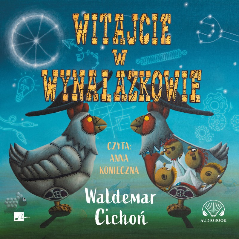 Cichoń Waldemar - Witajcie W Wynalazkowie