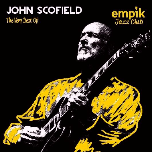 SCOFIELD JOHN - Very Best Of