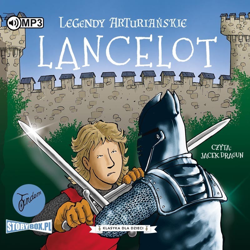 Legendy Arturiańskie. Lancelot