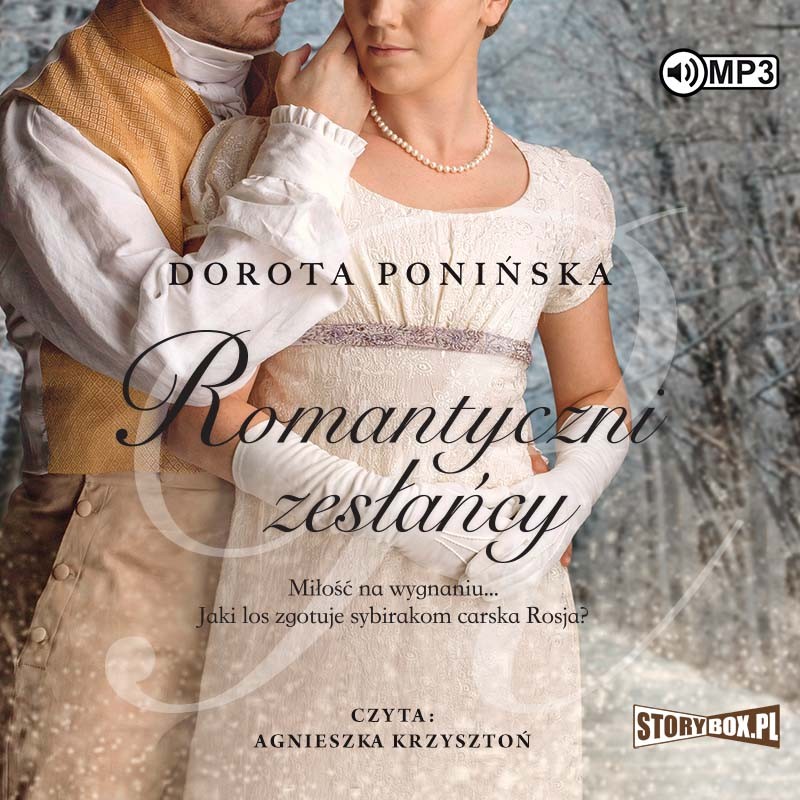 Ponińska Dorota - Romantyczni Zesłańcy