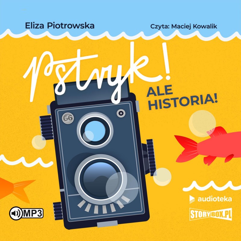 Piotrowska Eliza - Pstryk. Ale Historia