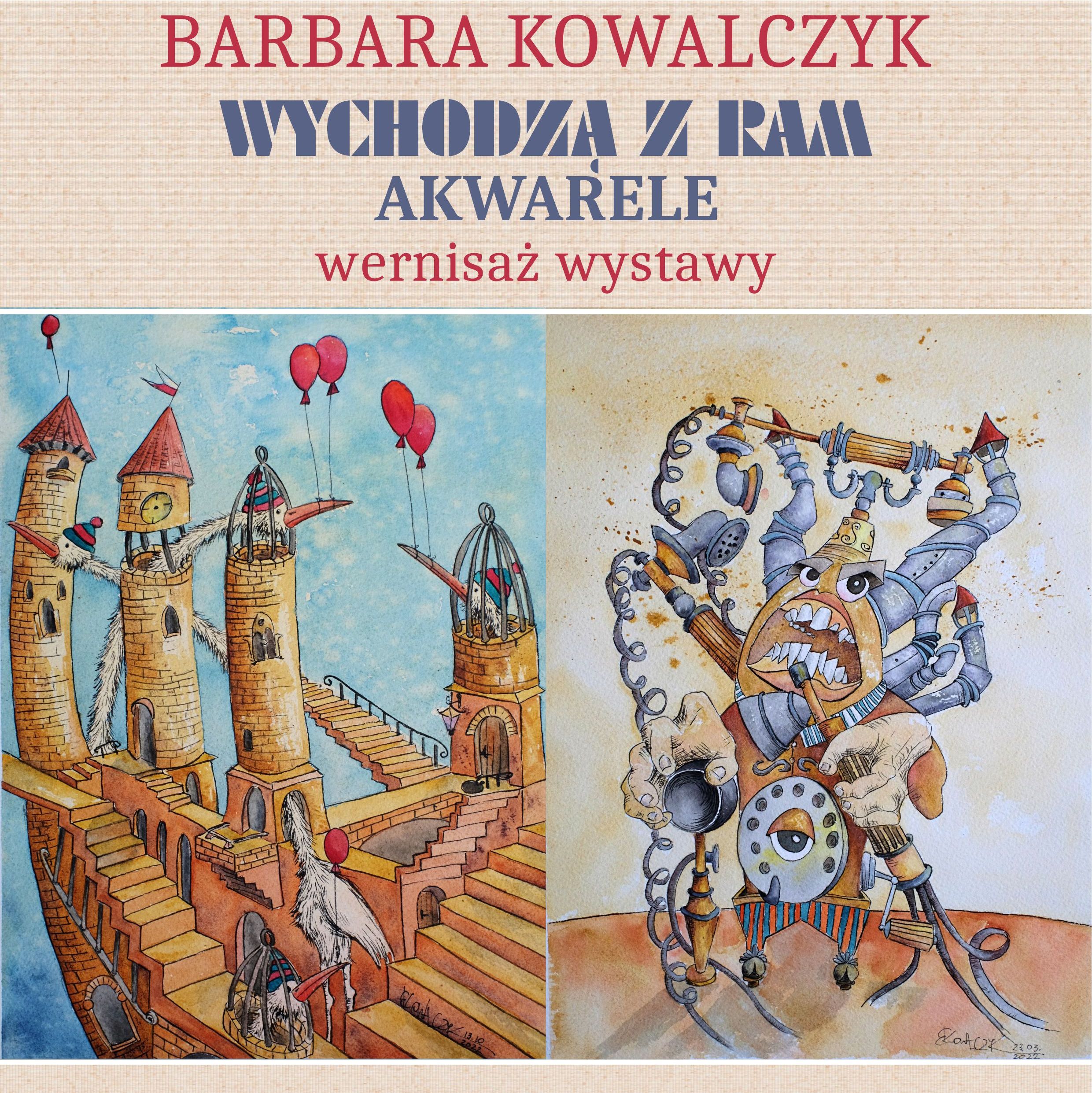 Barbara Kowalczyk - Wychodzą Z Ram, Akwarele, Wernisaż Wystawy - Kwadrat