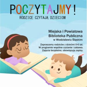 MAMO, TATO POCZYTAJMY! RODZICE CZYTAJĄ DZIECIOM – 15 Stycznia 2025, Godz. 16.00