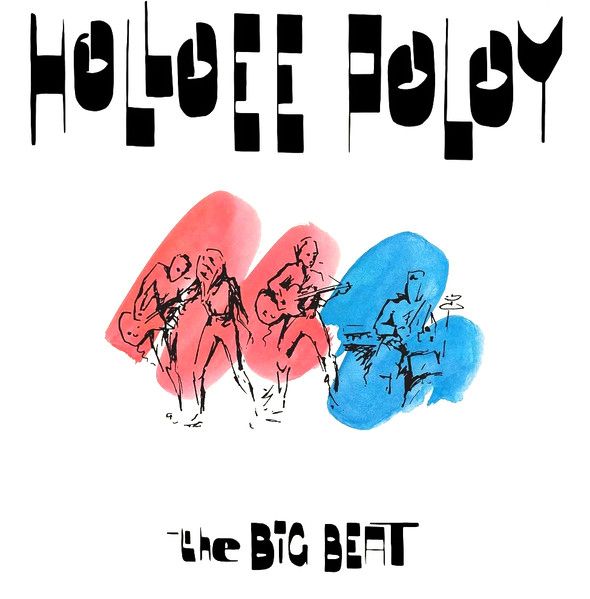 HOLLOEE POLOY - Big Beat