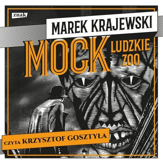 Krajewski Marek - Mock. Ludzkie Zoo