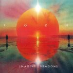 IMAGINE DRAGONS – Loom