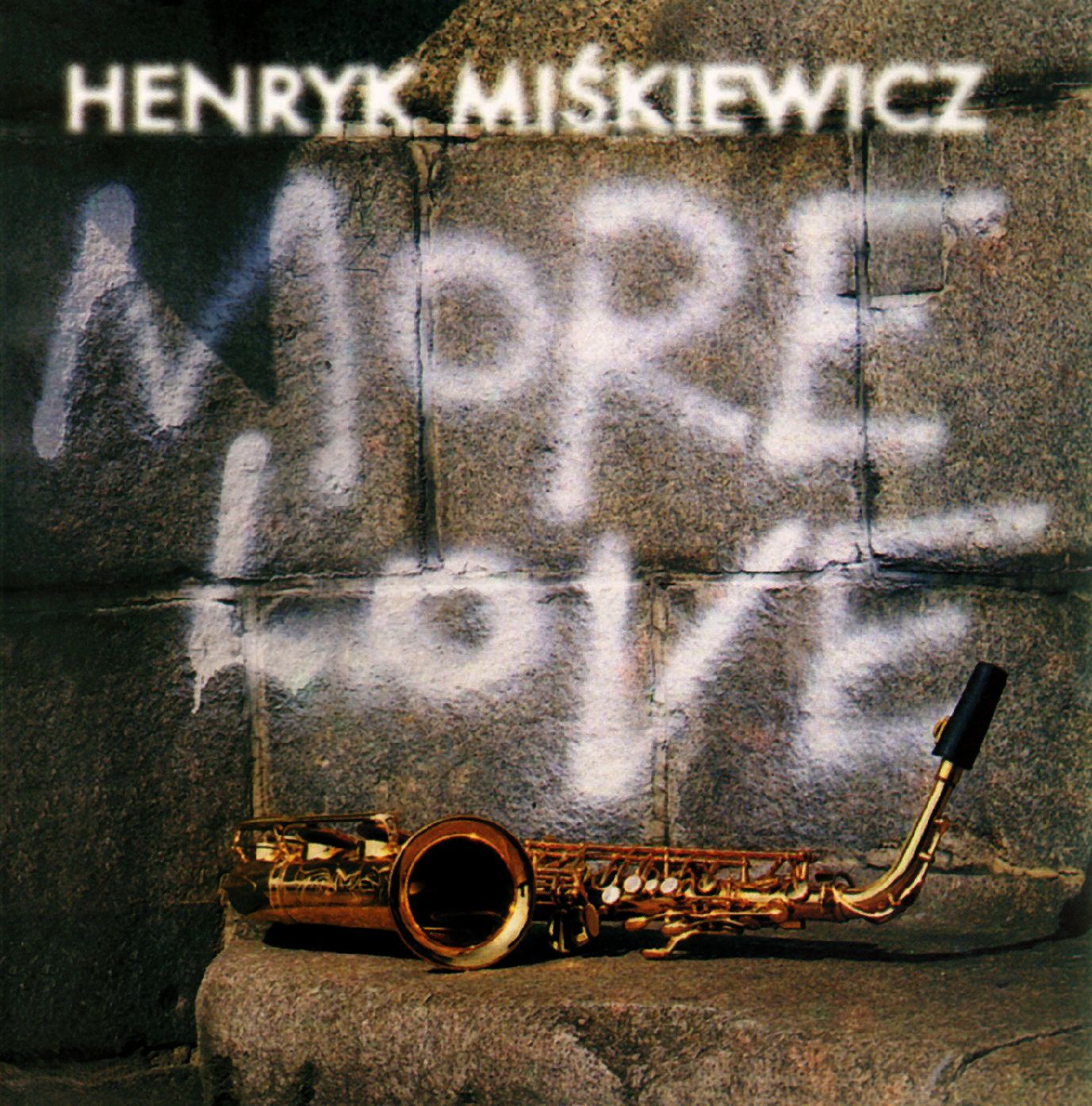 MIŚKIEWICZ HENRYK - More Love