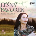 KOWALCZUK HALINA – LEŚNY DWOREK