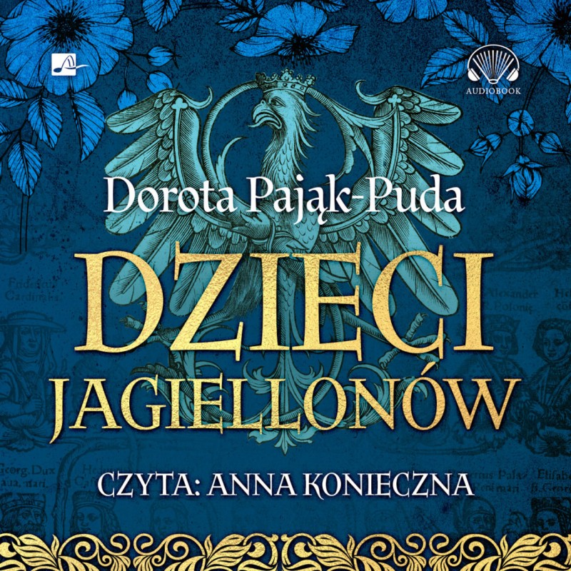 Pająk-Puda Dorota - Dzieci Jagiellonów