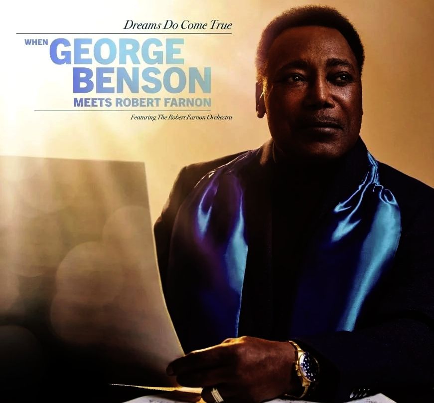 BENSON GEORGE, FARNON ROBERT, THE ROBERT FARNON ORCHESTRA – Dreams Do Come True When George Benson Meets Robert Farnon