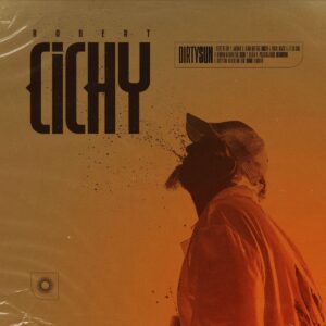 CICHY ROBERT – Dirty Sun