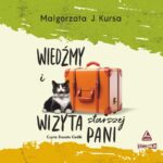 KURSA MAŁGORZATA J. – WIEDŹMY 5. WIEDŹMY I WIZYTA STARSZEJ PANI