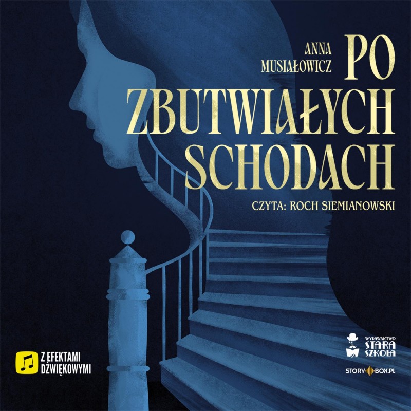 MUSIAŁOWICZ ANNA – PO ZBUTWIAŁYCH SCHODACH