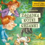 STANISZEWSKA ZOFIA – IGNACY I MELA NA TROPIE ZŁODZIEJA 10. ZAGADKA KOTKI GRZANKI