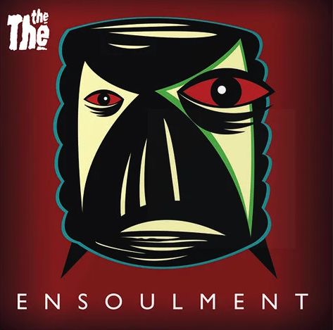 THE THE - Ensoulment