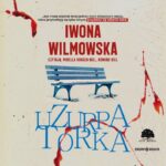 WILMOWSKA IWONA – UZURPATORKA