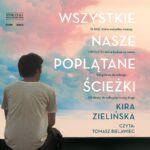 ZIELIŃSKA KIRA – WSZYSTKIE NASZE POPLĄTANE ŚCIEŻKI