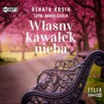 KOSIN RENATA – WŁASNY KAWAŁEK NIEBA