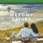 KOWALCZUK HALINA – WĘŻOWY OŁTARZ