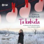 STĘPIEŃ ELŻBIETA – TA KOBIETA