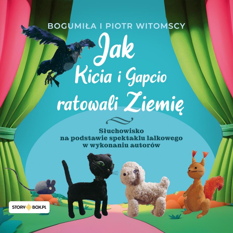 Witomscy Bogumiła I Piotr - Jak Kicia I Gapcio Ratowali Ziemię