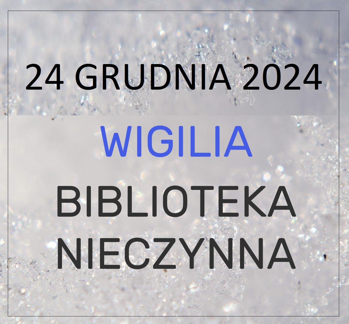 Wigilia 2024 - Nieczynne