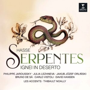 HASSE JOHANN ADOLF, LES ACCENTS / NOALLY THIBAULT, JAROUSSKY PHILIPPE, LEZHNEVA JULIA, ORLIŃSKI JAKUB JÓZEF, DE SA BRUNO, VISTOLI CARLO, HANSEN DAVID – Hasse Serpentes Ignei In Deserto